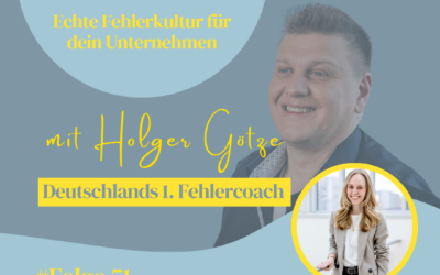 Podcastfolge 051: „Gelassenheit kommt vom Lassen“ – Warum Fehler ein Zeichen für Fortschritt sind – Interview mit Johanna Niehaus